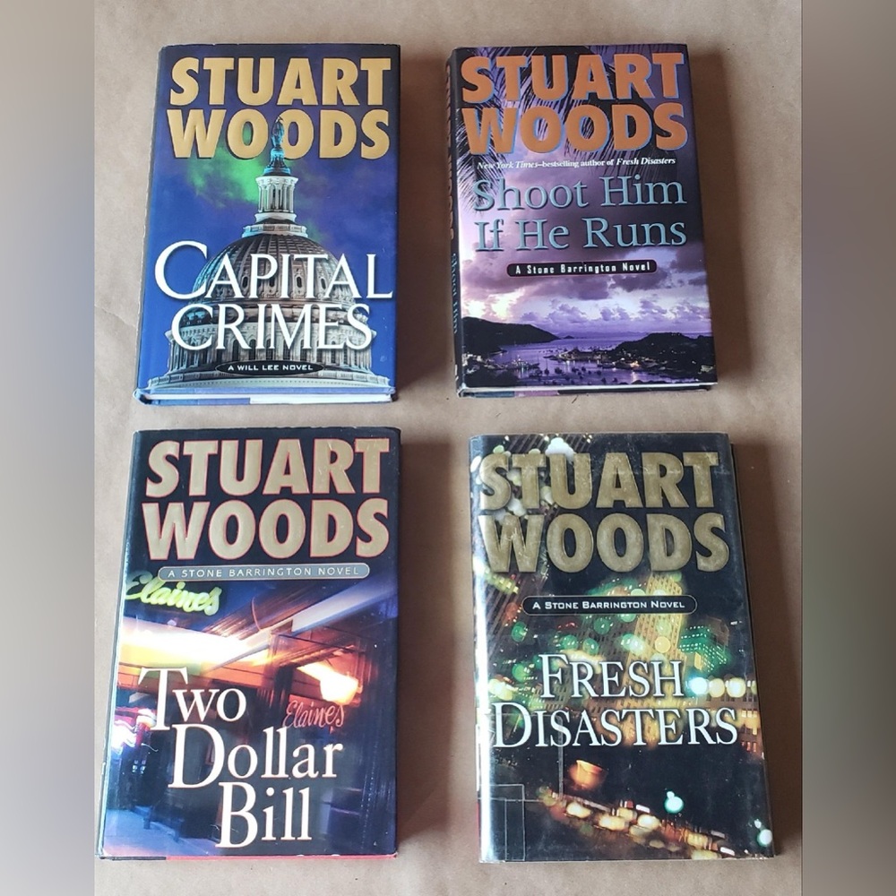 STUART WOODS BOOKS LOT OF 4. TWO DOLLAR BILL, CAPITAL CRIMES, FRESH DISASTERS, +